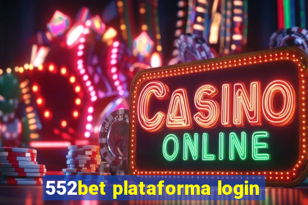 552bet plataforma login